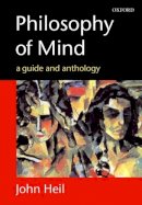 John Heil - Philosophy of Mind: A Guide and Anthology - 9780199253838 - V9780199253838