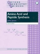 John Jones - Amino Acid and Peptide Synthesis - 9780199257386 - V9780199257386