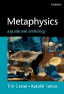 Tim Crane - Metaphysics: A Guide and Anthology - 9780199261970 - V9780199261970