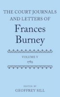 Geoffrey Sill - The Court Journals and Letters of Frances Burney: Volume V: 1789 - 9780199262076 - V9780199262076