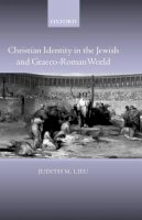 Lieu, Judith - Christian Identity in the Jewish and Graeco-Roman World - 9780199262892 - V9780199262892