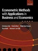 Christiaan Heij - Econometric Methods with Applications in Business and Economics - 9780199268016 - V9780199268016