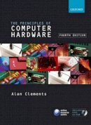 Alan Clements - Principles of Computer Hardware - 9780199273133 - V9780199273133