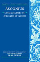 Asconius - Asconius: Commentaries on Speeches of Cicero (Clarendon Ancient History Series) - 9780199290529 - V9780199290529