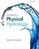 Martin Hendriks - Introduction to Physical Hydrology - 9780199296842 - V9780199296842