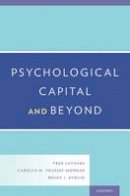 Fred Luthans - Psychological Capital and Beyond - 9780199316472 - V9780199316472