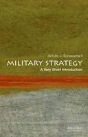 Antulio J. Echevarria - Military Strategy: A Very Short Introduction - 9780199340132 - V9780199340132