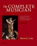 Steven G. Laitz - The Complete Musician: An Integrated Approach to Theory, Analysis, and Listening - 9780199347094 - V9780199347094