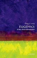 Professor Philippa Levine - Eugenics: A Very Short introduction - 9780199385904 - V9780199385904
