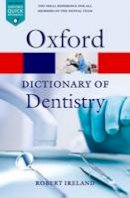 Robert (Ed) Ireland - A Dictionary of Dentistry - 9780199533015 - V9780199533015