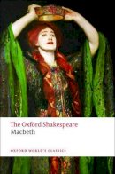 William Shakespeare - The Oxford Shakespeare: The Tragedy of Macbeth - 9780199535835 - V9780199535835