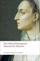 William Shakespeare - The Oxford Shakespeare: Measure for Measure - 9780199535842 - V9780199535842