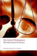William Shakespeare - The Merchant of Venice: The Oxford Shakespeare - 9780199535859 - V9780199535859