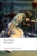 Ellen Wood - East Lynne - 9780199536030 - V9780199536030