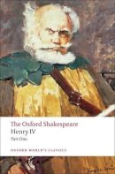 William Shakespeare - Henry IV, Part I: The Oxford Shakespeare - 9780199536139 - V9780199536139