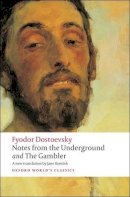 Fyodor Dostoyevsky - Notes from the Underground, and The Gambler - 9780199536382 - V9780199536382