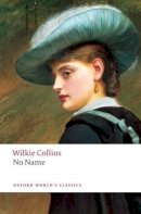 Wilkie Collins - No Name - 9780199536733 - V9780199536733