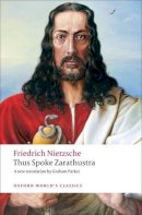 Friedrich Nietzsche - Thus Spoke Zarathustra: A Book for Everyone and Nobody - 9780199537099 - V9780199537099