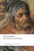 Michelangelo - Life, Letters, and Poetry - 9780199537365 - V9780199537365