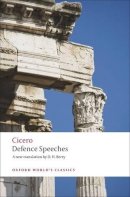 Cicero, Marcus Tullius - Defence Speeches - 9780199537907 - V9780199537907