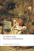 Sir Walter Scott - The Heart of Midlothian - 9780199538393 - V9780199538393