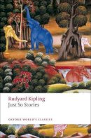 Rudyard Kipling - Just So Stories for Little Children - 9780199538607 - V9780199538607