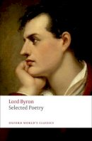 Lord George Gordon Byron - Selected Poetry - 9780199538782 - V9780199538782