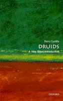 Barry Cunliffe - Druids: A Very Short Introduction - 9780199539406 - V9780199539406
