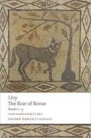 Livy - The Rise of Rome: Books One to Five - 9780199540044 - V9780199540044