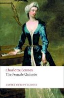 Charlotte Lennox - The Female Quixote: or The Adventures of Arabella - 9780199540242 - V9780199540242