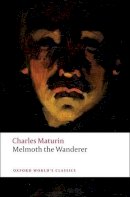 Charles Maturin - Melmoth the Wanderer - 9780199540297 - V9780199540297
