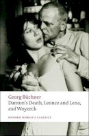 Georg Buchner - Danton´s Death, Leonce and Lena, Woyzeck - 9780199540358 - V9780199540358