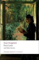 Ivan Turgenev - First Love and Other Stories - 9780199540402 - V9780199540402
