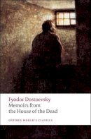 Fyodor Dostoyevsky - Memoirs from the House of the Dead - 9780199540518 - V9780199540518