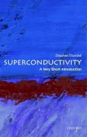 Stephen J. Blundell - Superconductivity: A Very Short Introduction - 9780199540907 - V9780199540907