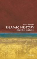 Adam J. Silverstein - Islamic History: A Very Short Introduction - 9780199545728 - V9780199545728