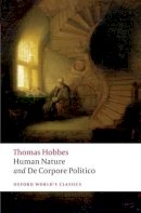 Thomas Hobbes - The Elements of Law Natural and Politic. Part I: Human Nature; Part II: De Corpore Politico: with Three Lives - 9780199549702 - V9780199549702