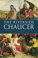 Geoffrey Chaucer - The Riverside Chaucer: Reissued with a new foreword by Christopher Cannon - 9780199552092 - V9780199552092
