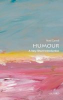 Noël Carroll - Humour: A Very Short Introduction - 9780199552221 - V9780199552221