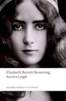 Elizabeth Barrett Browning - Aurora Leigh - 9780199552337 - V9780199552337