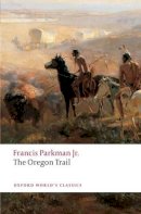 Francis Parkman - The Oregon Trail - 9780199553921 - V9780199553921