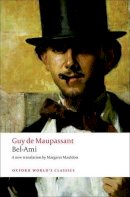 Guy De Maupassant - Bel-Ami (Oxford World's Classics) - 9780199553938 - V9780199553938