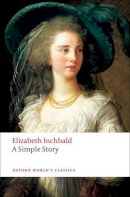 Elizabeth Inchbald - A Simple Story - 9780199554720 - V9780199554720