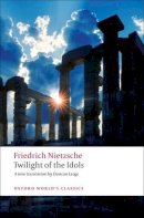 Friedrich Nietzsche - Twilight of the Idols - 9780199554966 - V9780199554966