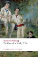 Rudyard Kipling - The Complete Stalky & Co - 9780199555031 - V9780199555031