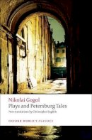 Nikolai Vasilyevich Gogol - Plays and Petersburg Tales: Petersburg Tales, Marriage, The Government Inspector - 9780199555062 - V9780199555062