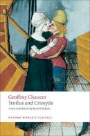 Geoffrey Chaucer - Troilus and Criseyde: A New Translation - 9780199555079 - V9780199555079
