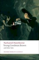 Nathaniel Hawthorne - Young Goodman Brown and Other Tales - 9780199555154 - V9780199555154