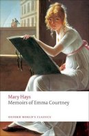 Mary Hays - Memoirs of Emma Courtney - 9780199555406 - V9780199555406
