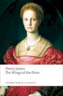 Henry James - The Wings of the Dove (Oxford World's Classics) - 9780199555437 - V9780199555437